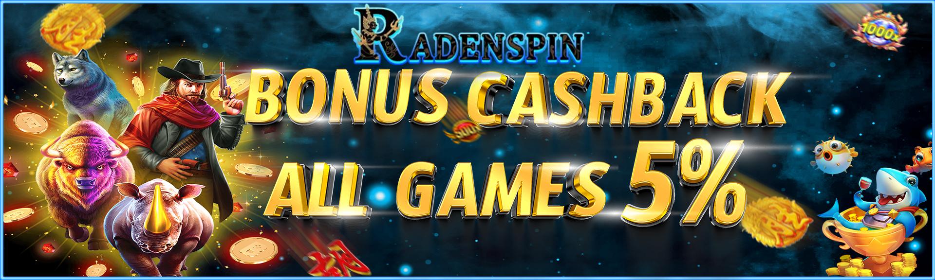 BONUS_CASHBACK_ALL_GAMES_5%_RADENSPIN