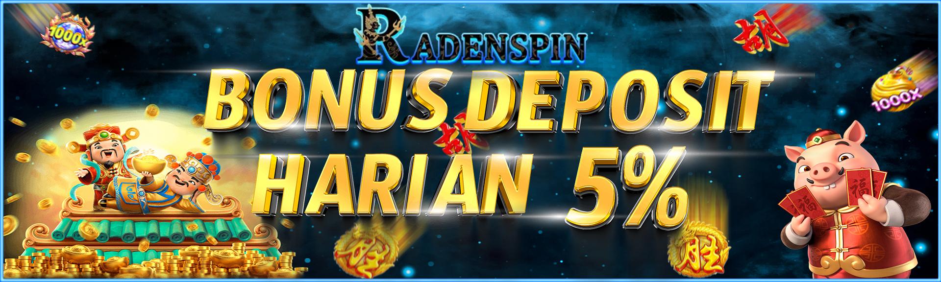 BONUS_DEPOSIT_HARIAN_5%_RADENSPIN